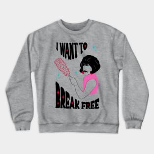 Break Free Gay Crewneck Sweatshirt